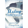 Skating Through