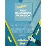 Print Handwriting Workbook for Adults: Improve your printing handwriting & practice print penmanship workbook for adults Adult handwriting workbook