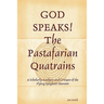 GOD SPEAKS The Pastafarian Quatrains