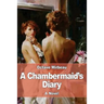 A Chambermaid's Diary