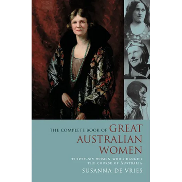 Complete Book of Great Australian Women