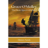 Grace O'Malley: The Pirate Queen of Ireland