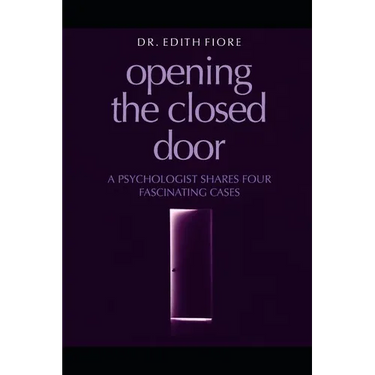 Opening the Closed Door: A Psychologist Shares Four Fascinating Cases