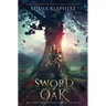 Sword of Oak: Dragons Rising Book Four
