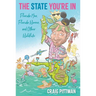 The State You're in: Florida Men, Florida Women, and Other Wildlife