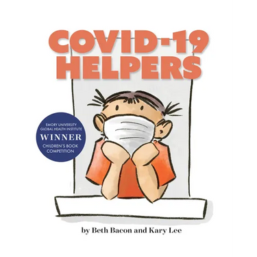 Covid-19 Helpers: A Story for Kids about the Coronavirus and the People Helping During the 2020 Pandemic