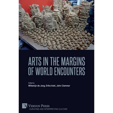 Arts in the Margins of World Encounters