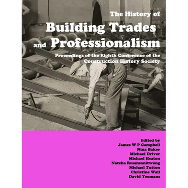 The History of Building Trades and Professionalism