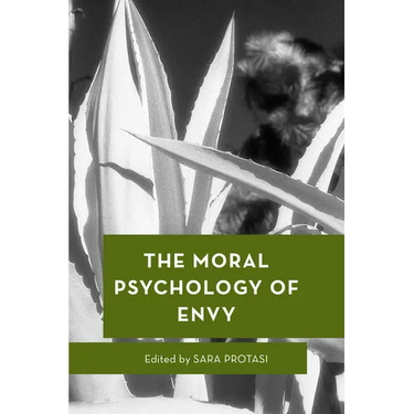 The Moral Psychology of Envy