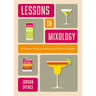 Lessons in Mixology: A Graphic Guide to Making the Perfect Cocktail