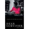 Dear Survivor: Let'S Talk