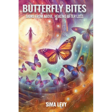 Butterfly Bites: Signs From Above, Healing After Loss