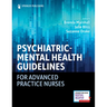 Psychiatric-Mental Health Guidelines for Advanced Practice Nurses