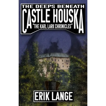 The Deeps Beneath Castle Houska