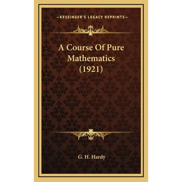A Course Of Pure Mathematics (1921)