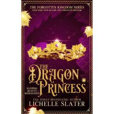 The Dragon Princess: Sleeping Beauty Reimagined