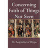 Concerning Faith of Things Not Seen