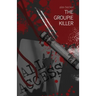 The Groupie Killer