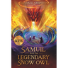 Samuil and the Legendary Snow Owl