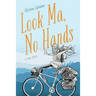 Look Ma, No Hands