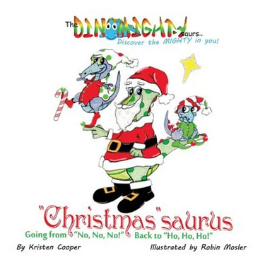 "Christmas"saurus: Going from "No, No, No!" Back to "Ho, Ho, Ho!"