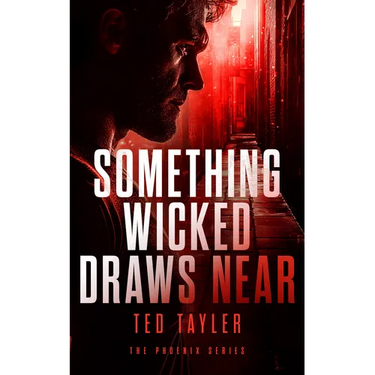 Something Wicked Draws Near: The Phoenix Series - Book 7
