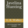 Javelina Hunting: Do It Yourself / Self Guided