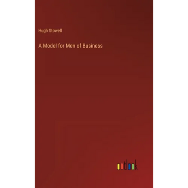 A Model for Men of Business