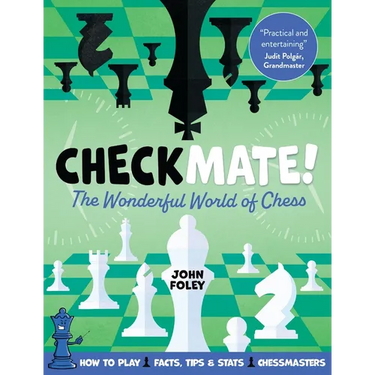Checkmate!: The Young Player's Complete Guide to Chess