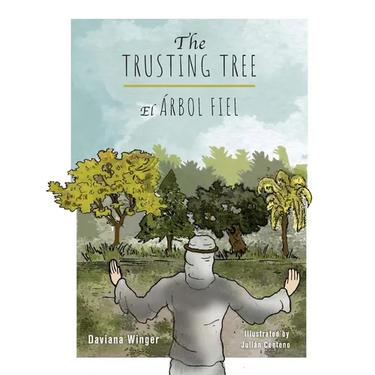 The Trusting Tree - El Árbol Fiel