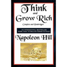Think and Grow Rich Complete and Unabridged