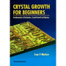 Crystal Growth of Beginners