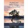 Psalms and Other Songs from a Pierced Heart