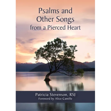 Psalms and Other Songs from a Pierced Heart