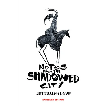 Notes from the Shadowed City Expanded Edition