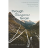 Through Dangerous Terrain: A Guide for Trauma-Sensitive Pastoral Leadership in Times of Threat
