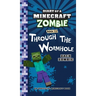 Diary of a Minecraft Zombie Book 22: Through the Wormhole