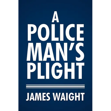 A Policeman's Plight