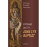 Dining with John the Baptist: Poems