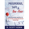 Prosperous, Safe and Tax-Free: Demystifying Indexed Universal Life
