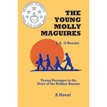 The Young Molly Maguires: Young Passages in the Days of the Robber Barons