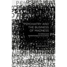 Psychiatry and the Business of Madness: An Ethical and Epistemological Accounting