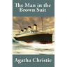 The Man in the Brown Suit by Agatha Christie: A Positronic Book