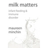 Milk Matters: Infant feeding & immune disorder