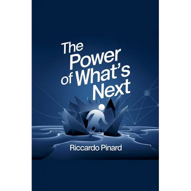 The Power of What's Next