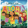 Let's Live ALOHA