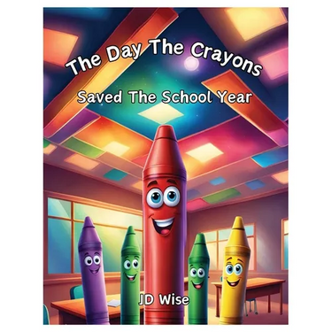 The Day The Crayons Saved The School Year