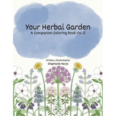 Your Herbal Garden: A Companion Coloring Book Vol II
