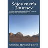 Sojourner's Journey: 70 Days of Encouragement During Times of Anxiety, Fear, and Depression