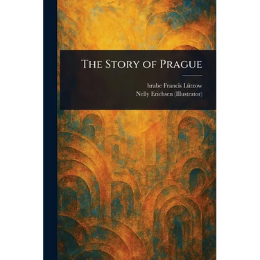 The Story of Prague